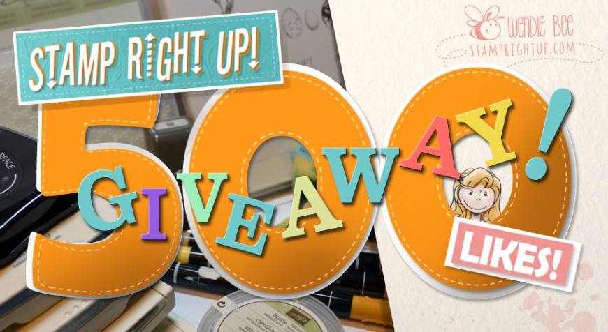 Stamp Right Up with Wendie Bee Facebook Fan Giveaway